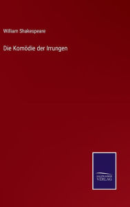 Title: Die Komödie der Irrungen, Author: William Shakespeare