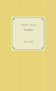 Title: Lord Jim: Band 122, Author: Joseph Conrad