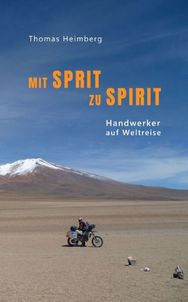 Mit Sprit zu Spirit: Handwerker auf Weltreise