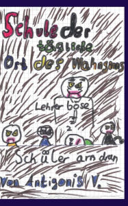 Title: Schule der tägliche Ort des Wahnsinns, Author: Michael Vay