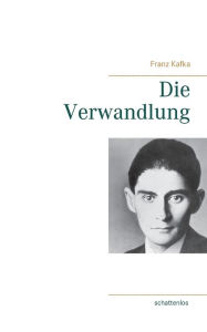 Title: Die Verwandlung, Author: Franz Kafka