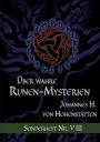 Über wahre Runen-Mysterien: VIII:Sonderheft Nr.: VIII