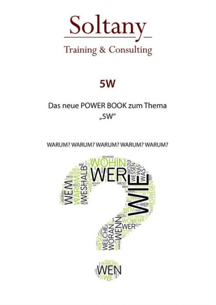 5 x Warum und Warum ?: Einfach + Schnell + Anwendbar =>LEAN