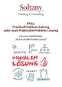 Praktische Problem Lösung - PPL: Einfach + Schnell + Anwendbar =>LEAN