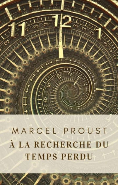 À La Recherche Du Temps Perdu Lintégrale Des 7 Volumes By Marcel Proust Ebook Barnes And Noble®