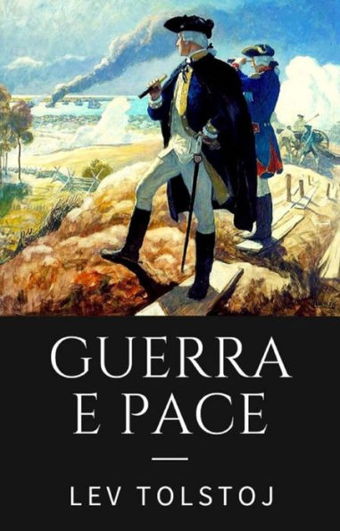 Guerra E Pace Ediz Integrale By Leo Tolstoy Ebook Barnes Noble