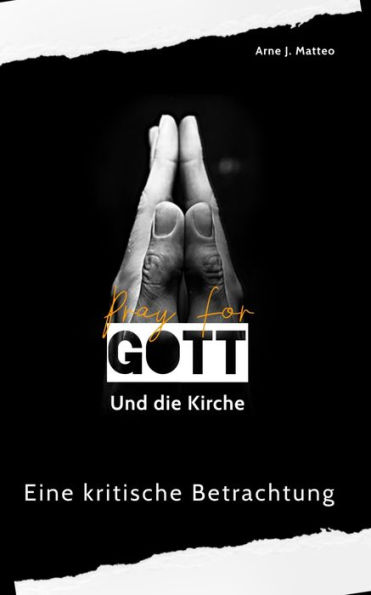 Gott und die Kirche: Eine kritische Betrachtung