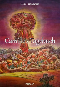 Title: Camille´s Tagebuch: Das Kreuz auf der Brust, Author: Jörg Trummer