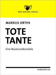 Title: Tote Tante, Author: Markus Orths