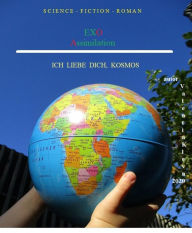 Title: EXO Assimilation: Ich liebe Dich, Kosmos, Author: Valentin Klevno