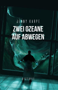 Title: Zwei Ozeane auf Abwegen, Author: Jenny Karpe