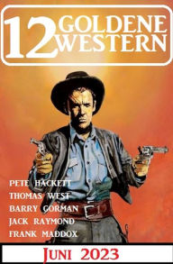 Title: 12 Goldene Western Juni 2023, Author: Frank Maddox