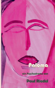 Title: Paloma, Author: Paul Riedel