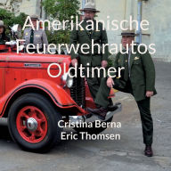 Title: Amerikanische Feuerwehrautos Oldtimer, Author: Cristina Berna