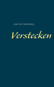 Title: Verstecken, Author: Josef Von Stackelberg