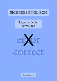 Title: Sicheres Englisch: Typische Fehler vermeiden, Author: Bettina Schropp