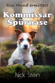 Title: Kommissar Spürnase, Author: Nick Stein