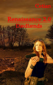 Title: Renaissance 2.0: Deadleands, Author: Christian Jesch