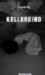 Title: KELLERKIND, Author: Lysan Vil