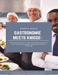 Title: Knigge im Restaurant: Perfekter Benimm im Restaurant, Author: Andreas Möbius