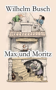 Title: Max und Moritz, Author: Wilhelm Busch