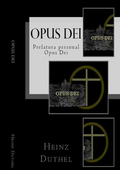 Opus Dei: Prélature personnelle de l'Opus Dei - Don Heinz Duthel