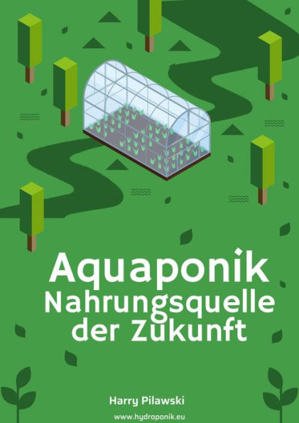 Aquaponik: Nahrungsquelle der Zukunft