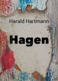 Title: Hagen, Author: Harald Hartmann