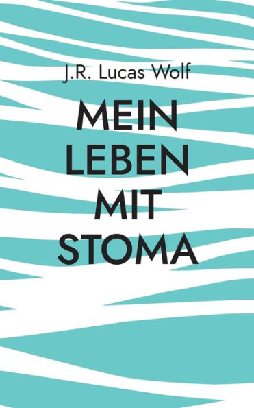 Mein Leben mit Stoma: Hindernisse und Widerstände