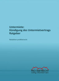 Title: Untermiete: Kündigung des Untermietvertrags, Ratgeber, Author: Redaktion proMietrecht