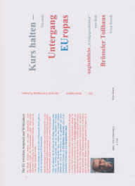 Title: Kurs halten - bis zum Untergang Europas: Unglaubliche Erfolgsgeschichten aus dem Brüsseler Tollhaus, Author: Sven Kesch
