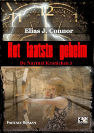 Title: Het laatste geheim, Author: Elias J. Connor