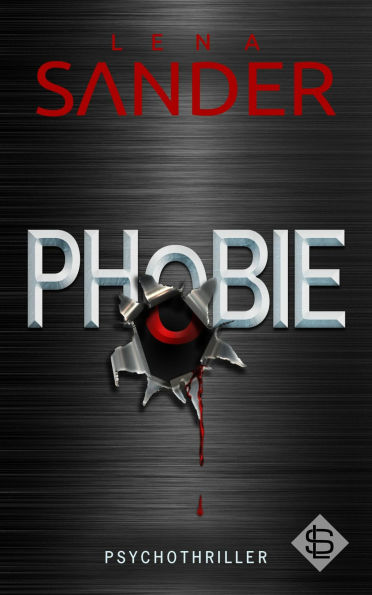 Phobie: Psychothriller