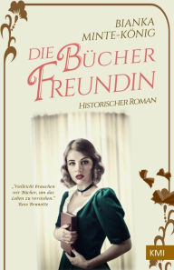 Title: DIE BÜCHERFREUNDIN, Author: BIANKA MINTE-KÖNIG