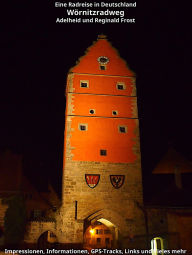 Title: Wörnitzradweg: Von Rothenburg ob der Tauber nach Donauwörth, Author: Reginald Frost