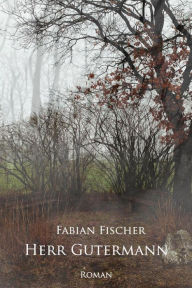 Title: Herr Gutermann, Author: Fabian Fischer