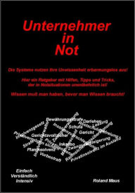 Title: Unternehmer in Not, Author: Roland Maus