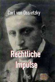 Title: Rechtliche Impulse, Author: von Ossietzky