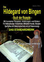 Das Hildegard von Bingen - Buch der Rezepte: Mit hunderten Rezepten, Anleitungen und Bildern auf 400 Seiten