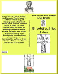 Title: Ein selbst erzähltes Leben - Band 209e in der gelben Buchreihe - bei Jürgen Ruszkowski: Band 209e in der gelben Buchreihe, Author: Ernst Barlach