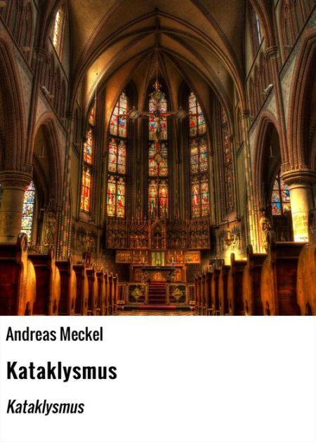 Kataklysmus: Kataklysmus by Andreas Meckel | eBook | Barnes & Noble®