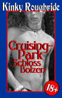 Cruising-Park Schloss Bolzen: Gay Erotik