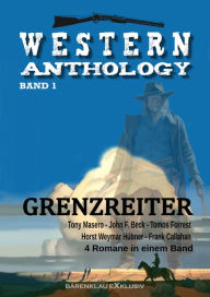 Title: Western-Anthology Band 1: Grenzreiter, Author: Tomos Forrest