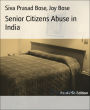 Senior Citizens Abuse in India