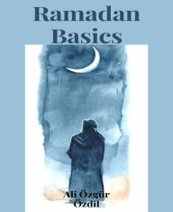 Title: Ramadan Basics: Handbuch zum Fastenmonat, Author: Ali Özgür Özdil