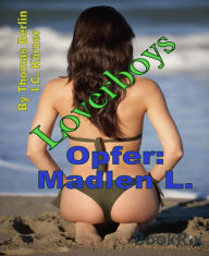 Title: Loverboys: Opfer Madlen L., Author: Thomas Berlin