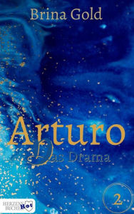 Title: Arturo - Das Drama, Author: Brina Gold