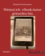 Wie(so) ich eBook-Autor geworden bin