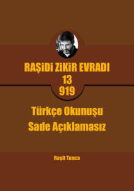 Title: Rasidi Zikir Evradi PRO13.919: Rasidi Zikir Evradi PRO13.919 Türkçe Okunusu Sade (Açiklamasiz), Author: Rasit Tunca
