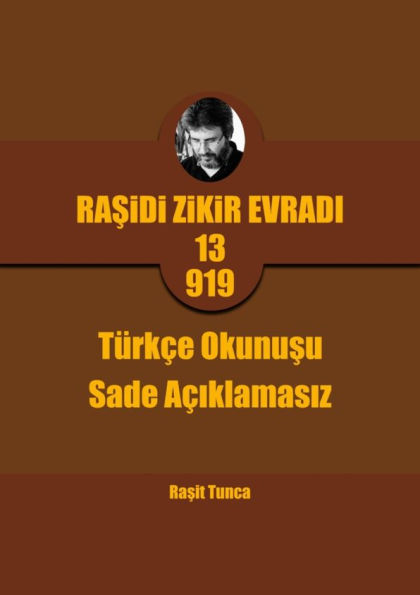 Rasidi Zikir Evradi PRO13.919: Rasidi Zikir Evradi PRO13.919 Türkçe Okunusu Sade (Açiklamasiz)